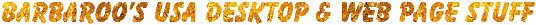 Barbaroo's USA Desktop + Web Page Stuff